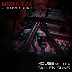 House of the Fallen Suns (ft. Rabbit Junk)