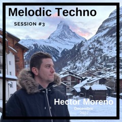 Techno Melodic Set - December 2022
