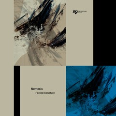 Nemesis - Forced Structure EP [Devotion Records] Previews