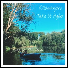 Killamanjaro Take Us Higher - Remix