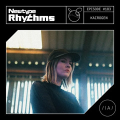 Newtype Rhythms #185 - Special Guest: Kairogen