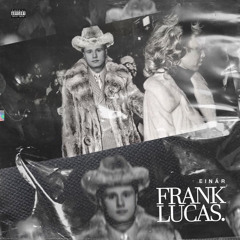Einar-Frank Lucas(speed up)