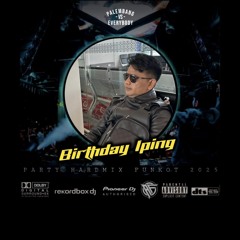 DJ™ • Kheteng Maut GSD •DUGEM FUNKOT VVIP SPECIAL HAPPY BIRTHDAY {{ AAK IPING }} .mp3