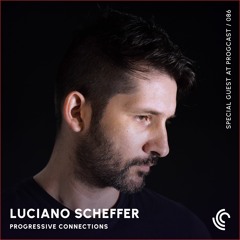 Luciano Scheffer | Progressive Connections #086