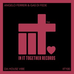 Angelo Ferreri, Gas Di Fede - Da House Vibe