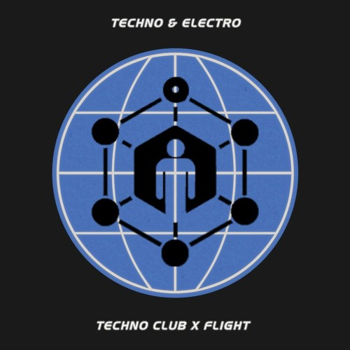 Carissa illy - Techno Club x Flight: Techno & Electro