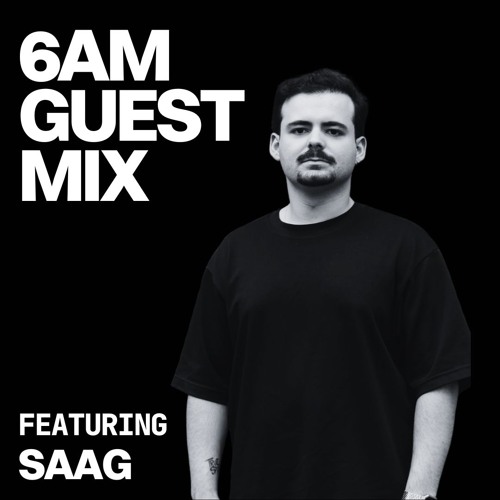 Guest Mix: Saag