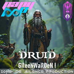 DRuiD - GReeNWaRDeN !