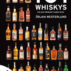 101 Whiskys: die man probiert haben muss - aktualisierte Ausgabe  Full pdf