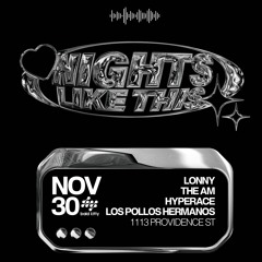 LOS POLLOS HERMANOS I Nights Like This - Nov '24
