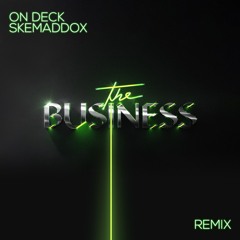 Tiesto - The Business (On Deck x Skemaddox VIP)
