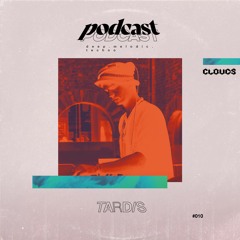 Clouds Podcast #010 | Tardis (Clouds Kollektiv, Trier)