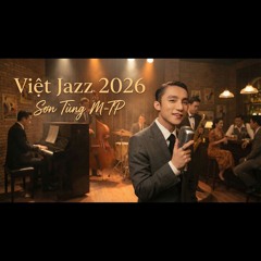 Việt Jazz 2026 | Sơn Tùng M-TP Full