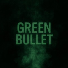 Green bullet