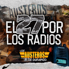El 27 por los Radios