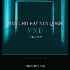 Nên Chờ Hay Nên Quên - Vnd