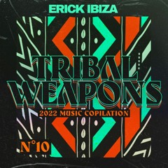 Erick Ibiza - Tribal Weapons 10