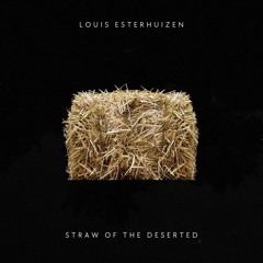 Straw Of The Deserted