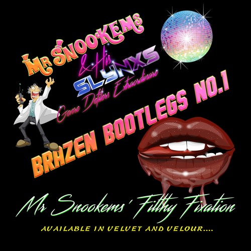 Mr Snookems' Filthy Fixation CLICK "BUY" TO DOWNLOAD FOR FREE