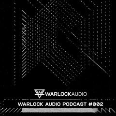 Warlock Podcast 002 [mixed by OMNEUM]