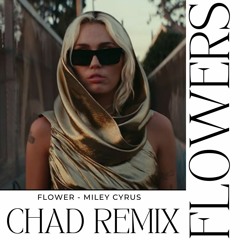 Flowers - Chad Nguyen Remix