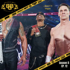 Big Gold Belt Wrestling Podcast: …Stays in Vegas