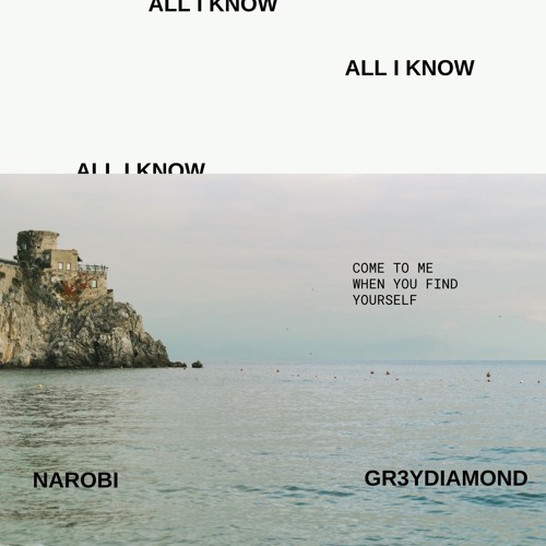 ALL I KNOW ft. gr3ydiamond