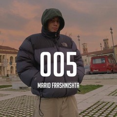 005 | MaRio Frashnishta ( ITA )