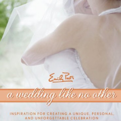 [ACCESS] EBOOK 💝 A Wedding Like No Other: Inspiration for Creating a Unique, Persona