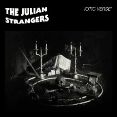 The Julian Strangers - Iotic Verse