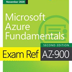 [DOWNLOAD] KINDLE √ Exam Ref AZ-900 Microsoft Azure Fundamentals by  Jim Cheshire PDF