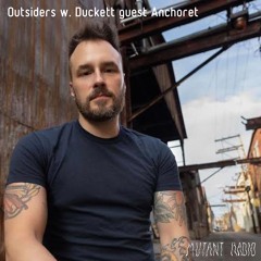 Outsiders w. Duckett guest Anchoret [26.07.2023]