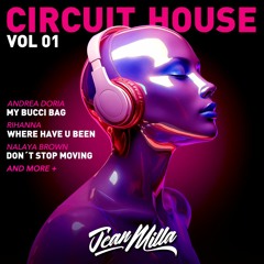 Jean Milla  - Circuit House Vol 01 - BUY NOW