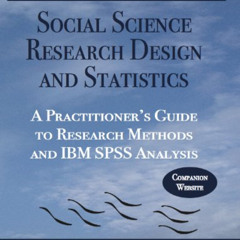 [VIEW] KINDLE 📘 Social Science Research Design and Statistics: A Practitioner's Guid