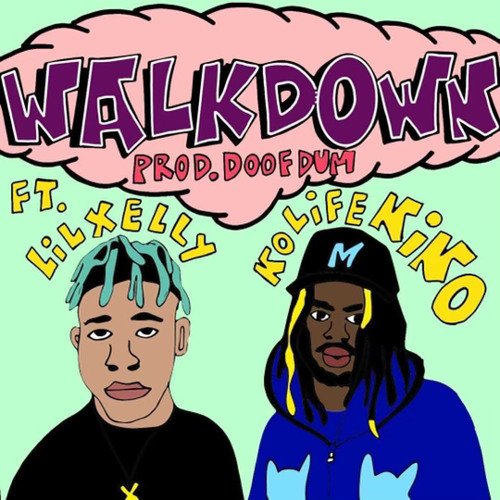 WALKDOWN // LILXELLY [DOOFDUM]