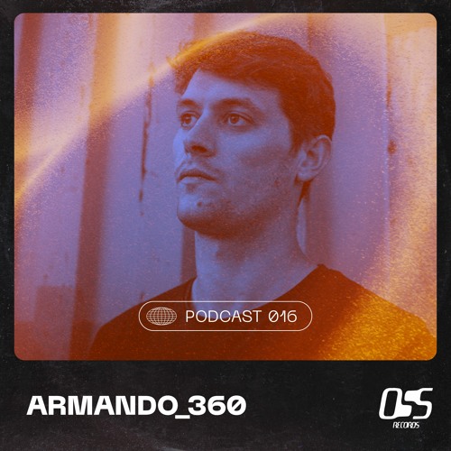 Armando_360 - Podcast #016