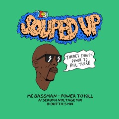 MC Bassman - Power To Kill (Serum & Voltage's Mix)