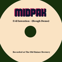Evil Intention - (Rough Demo)