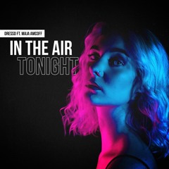 DRESSD ft. Maja Amcoff - In The Air Tonight