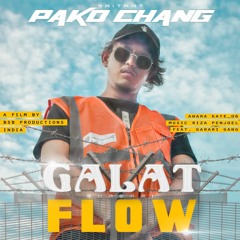 Galat Flow BY PAKO CHANG rap song 2020   #indianawarascene