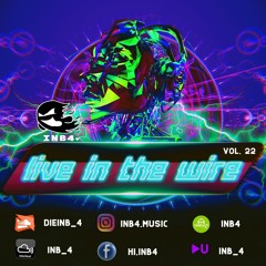 INB4 LIVE IN THE WIRE VOL. 22 (3.3.20)