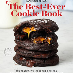 free EPUB 🧡 Good Housekeeping The Best-Ever Cookie Book: 175 Tested-'til-Perfect Rec