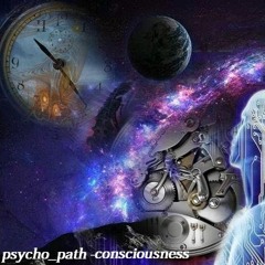Psycho path - Connecting Consciousness