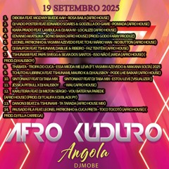 Angola Afro House Kuduro Mix 19 Setembro 2025 - DjMobe