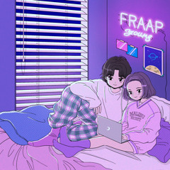 FRAAP - Yours (From 1st EP) [2020]