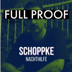 Schoppke @ FullProof Climax Stuttgart // 28.03.2024
