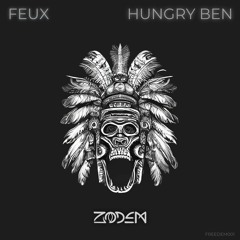 FEUX - Hungry Ben [Free Download]