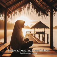 Sholawat huwannur versi fullbass (Remix)