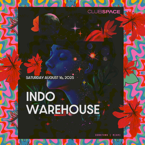 Indo Warehouse  Space Miami  8-16-25