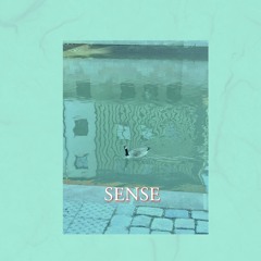 sense (ft. odenold)